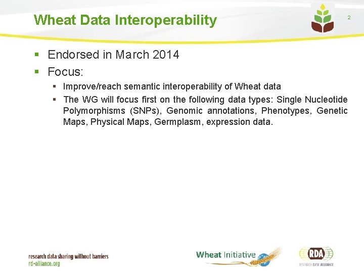 Wheat Data Interoperability Wheat Data Interoperability 2 Endorsed