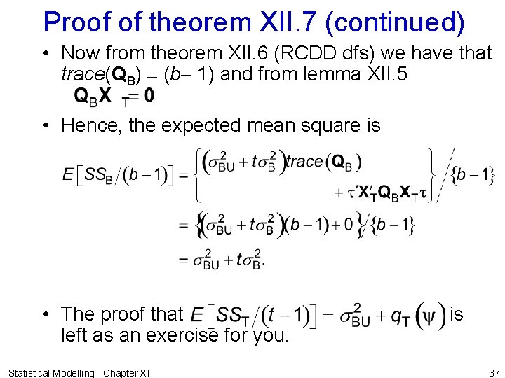 Proof of theorem XII. 7 (continued) • Now from theorem XII. 6 (RCDD dfs)