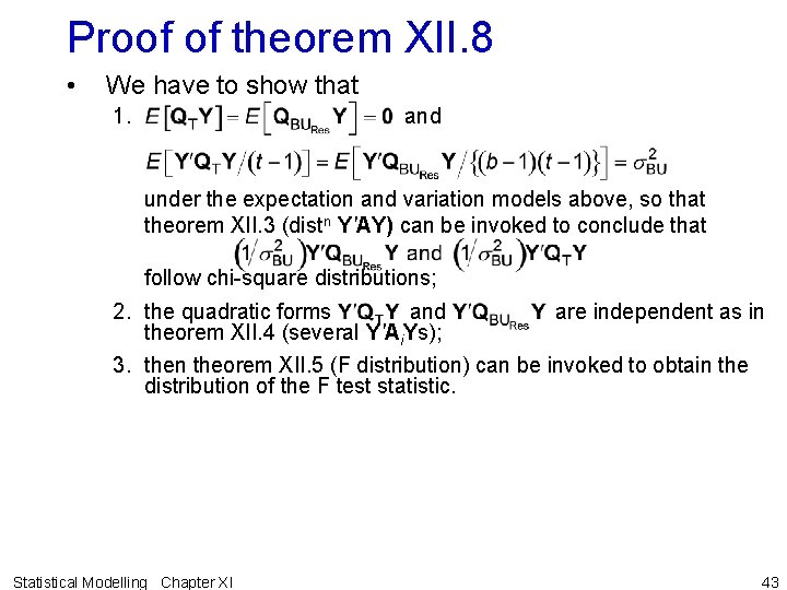 Proof of theorem XII. 8 • We have to show that 1. and under