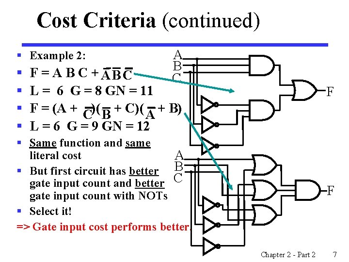 Cost Criteria (continued) § Example 2: § § A B C F = A