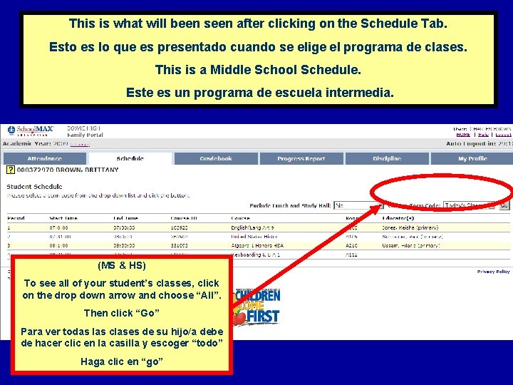 This is what will been seen after clicking on the Schedule Tab. Esto es