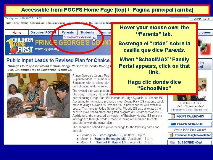Accessible from PGCPS Home Page (top) / Pagina principal (arriba) Hover your mouse over