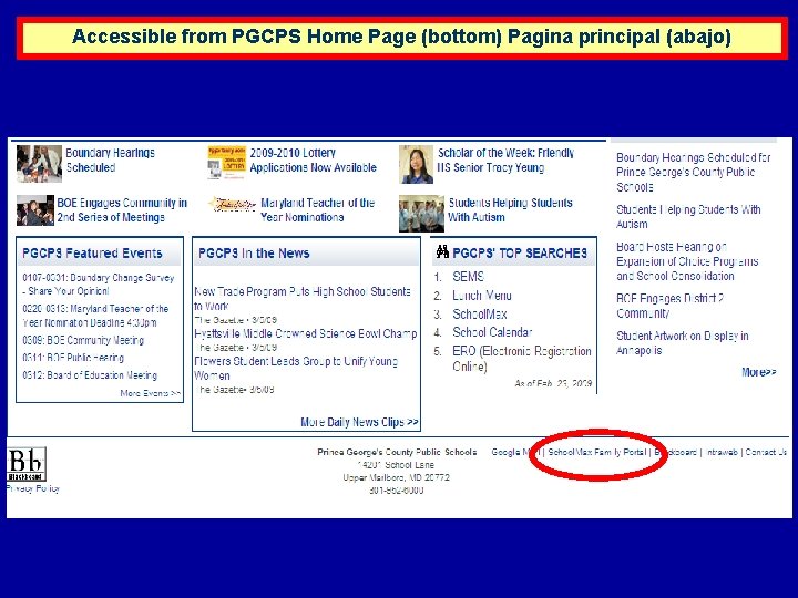 Accessible from PGCPS Home Page (bottom) Pagina principal (abajo) 
