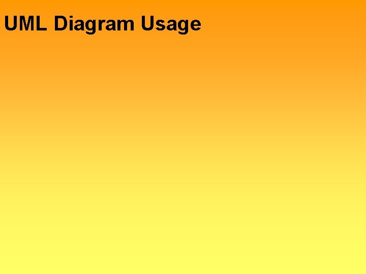 UML Diagram Usage 