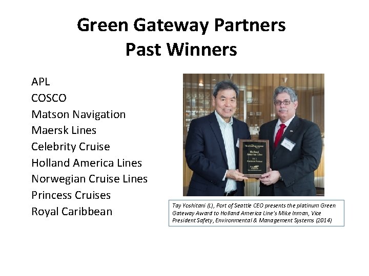 Green Gateway Partners Past Winners APL COSCO Matson Navigation Maersk Lines Celebrity Cruise Holland