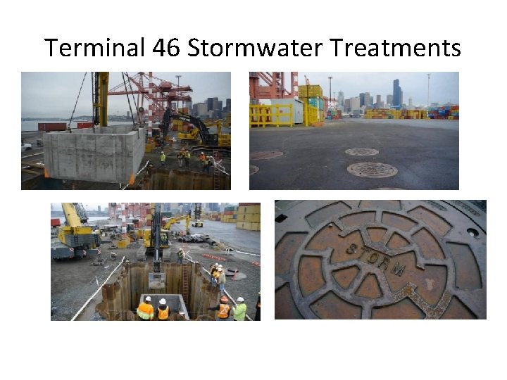 Terminal 46 Stormwater Treatments 50 