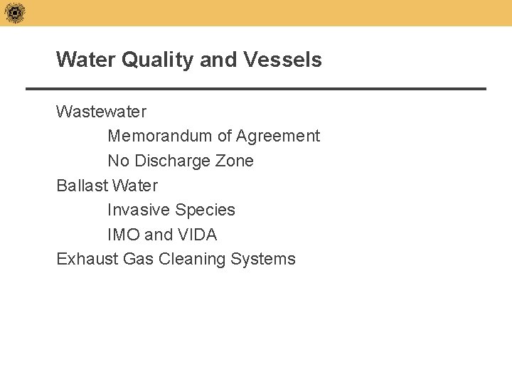 Water Quality and Vessels Wastewater Memorandum of Agreement No Discharge Zone Ballast Water Invasive