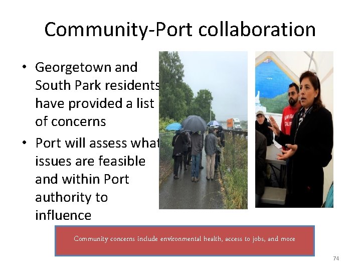 Community-Port collaboration • Georgetown and South Park residents have provided a list of concerns