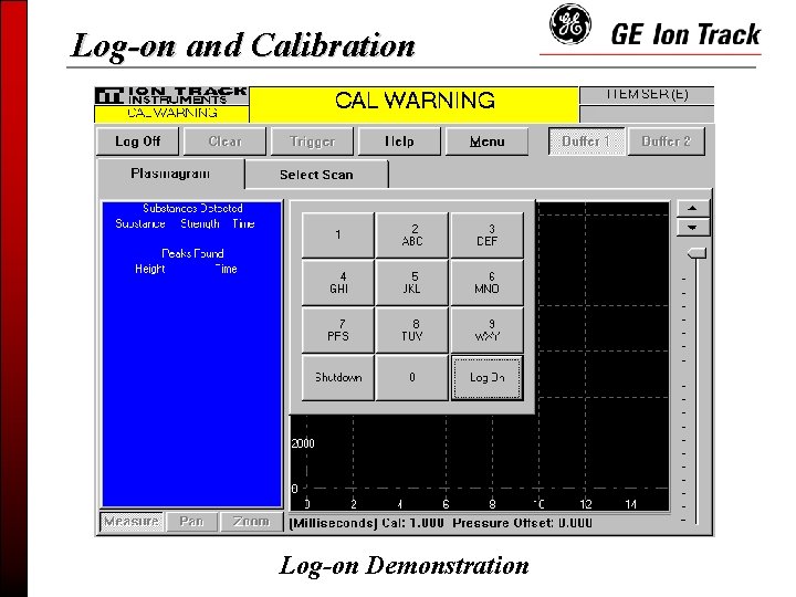 Log-on and Calibration Log-on Demonstration 