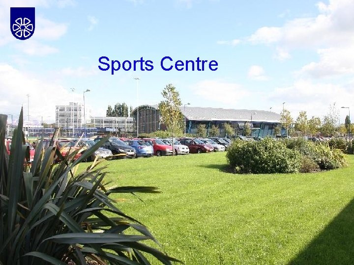 Sports Centre 