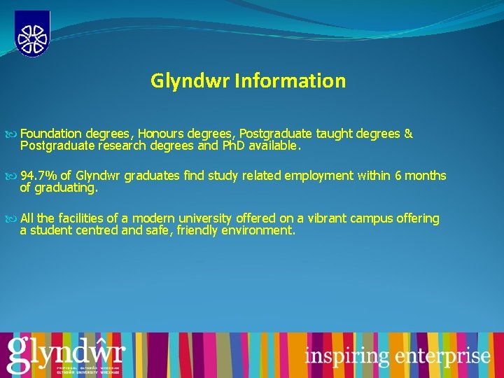 Glyndwr Information Foundation degrees, Honours degrees, Postgraduate taught degrees & Postgraduate research degrees and