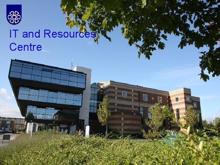 IT and Resources Centre 