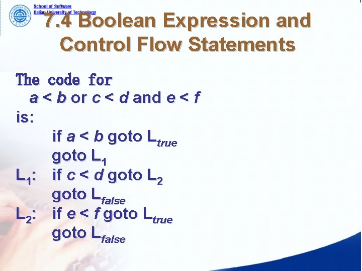 7. 4 Boolean Expression and Control Flow Statements The code for a < b 7. 4 Boolean Expression and Control Flow Statements The code for a < b