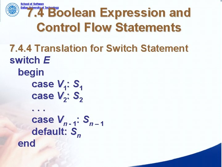 7. 4 Boolean Expression and Control Flow Statements 7. 4. 4 Translation for Switch 7. 4 Boolean Expression and Control Flow Statements 7. 4. 4 Translation for Switch