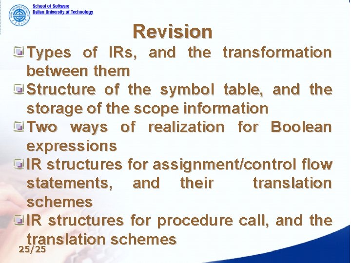 Revision Types of IRs, and the transformation between them Structure of the symbol table, Revision Types of IRs, and the transformation between them Structure of the symbol table,