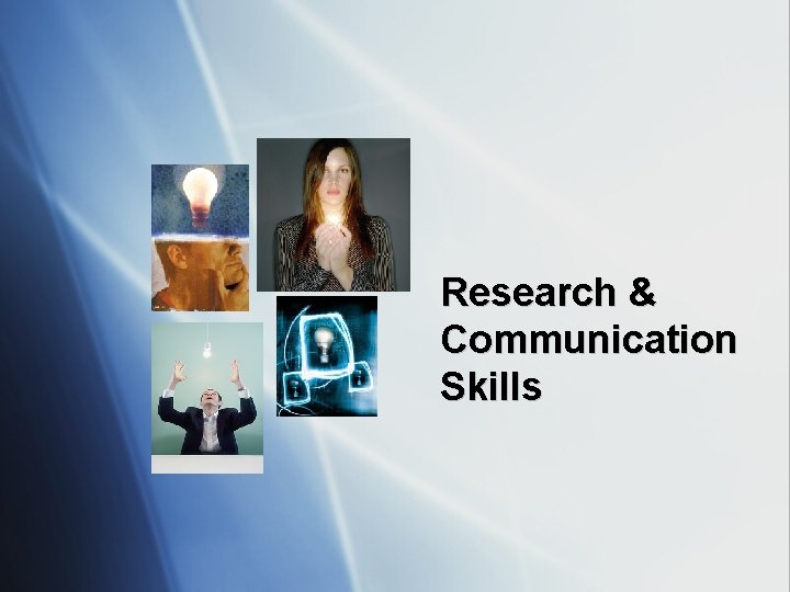 Research & Communication Skills 