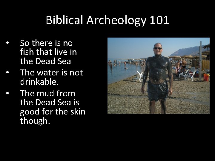 Biblical Archeology 101 • • • So there is no fish that live in