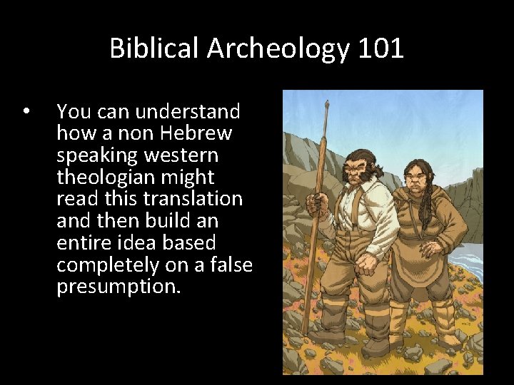 Biblical Archeology 101 • You can understand how a non Hebrew speaking western theologian
