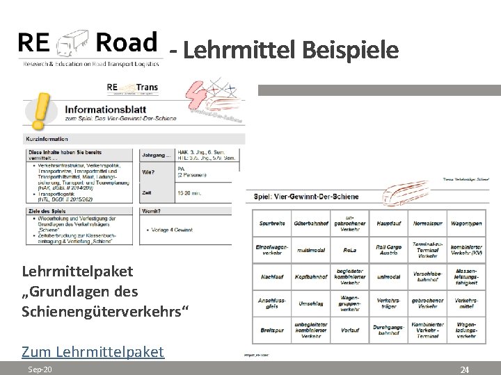 - Lehrmittel Beispiele Lehrmittelpaket „Grundlagen des Schienengüterverkehrs“ Zum Lehrmittelpaket Sep-20 24 