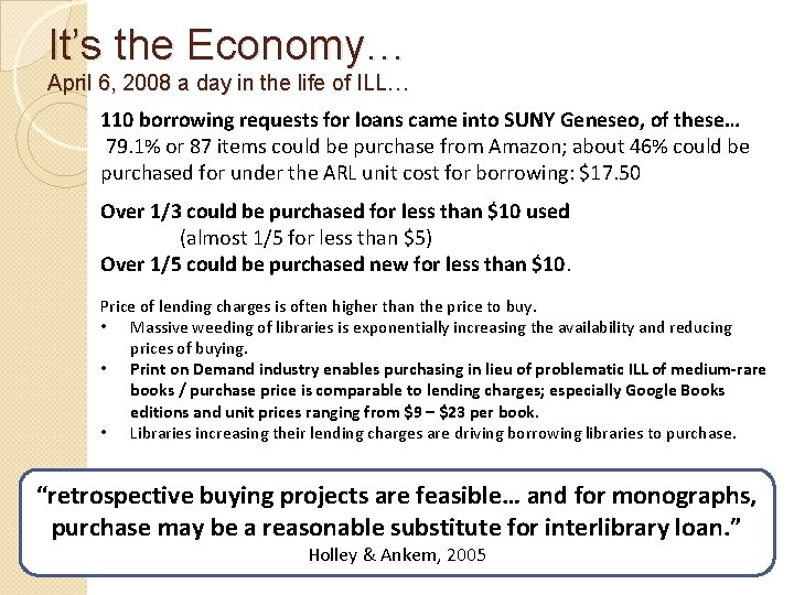 It’s the Economy… April 6, 2008 a day in the life of ILL… 110