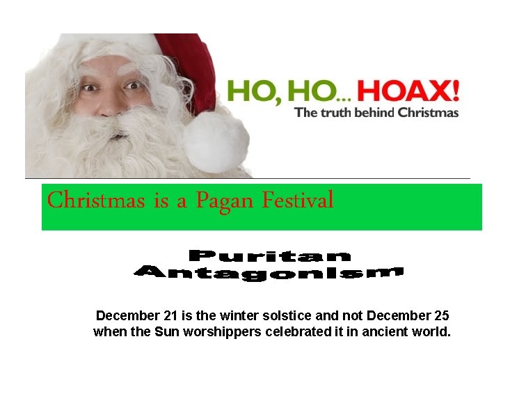 Christmas Is Purely A Pagan Festival 
