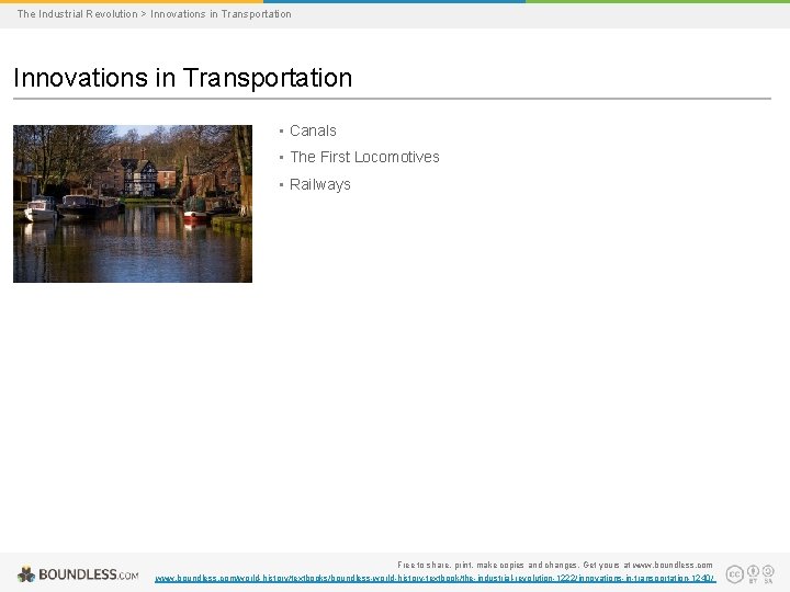 The Industrial Revolution > Innovations in Transportation • Canals • The First Locomotives •