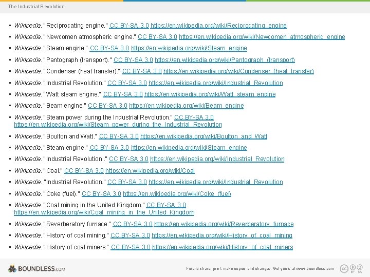The Industrial Revolution • Wikipedia. "Reciprocating engine. " CC BY-SA 3. 0 https: //en.