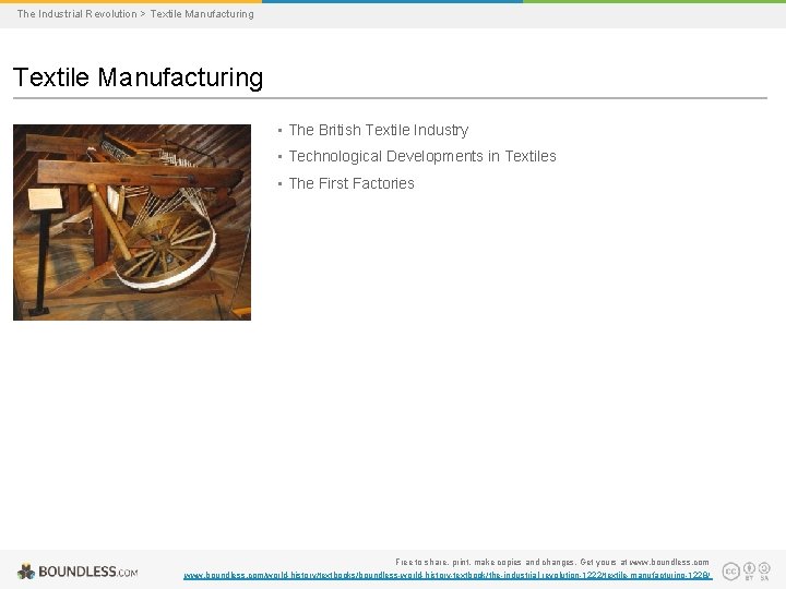 The Industrial Revolution > Textile Manufacturing • The British Textile Industry • Technological Developments
