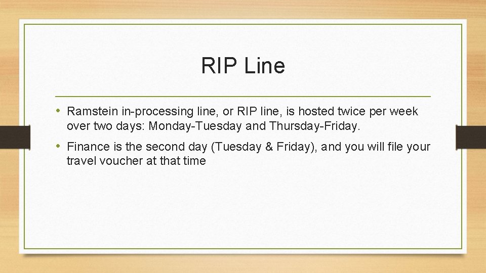 RIP Line • Ramstein in-processing line, or RIP line, is hosted twice per week