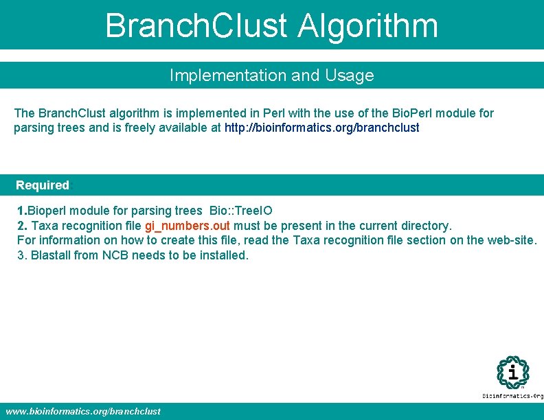 Branch. Clust Algorithm Implementation and Usage The Branch. Clust algorithm is implemented in Perl