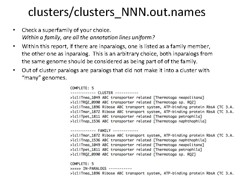 clusters/clusters_NNN. out. names • • • Check a superfamily of your choice. Within a