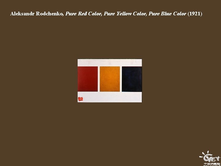 Aleksandr Rodchenko, Pure Red Color, Pure Yellow Color, Pure Blue Color (1921) 