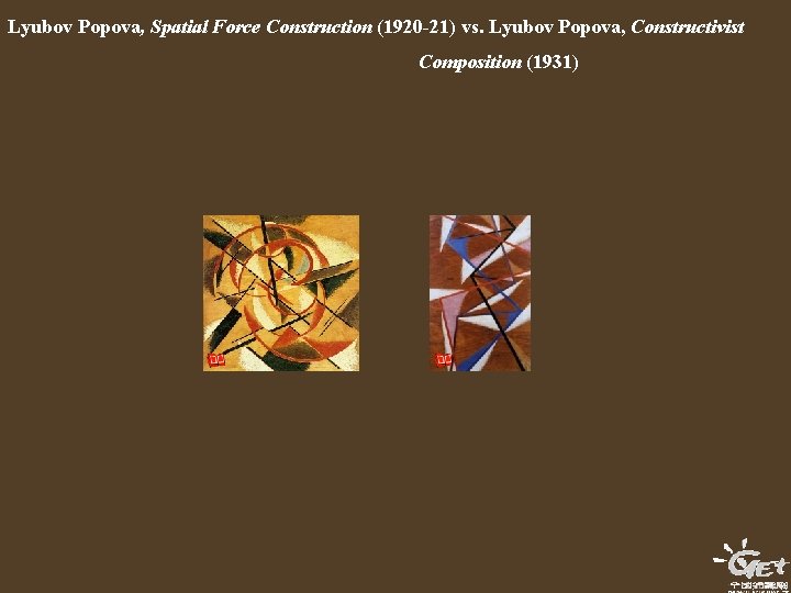 Lyubov Popova, Spatial Force Construction (1920 -21) vs. Lyubov Popova, Constructivist Composition (1931) 