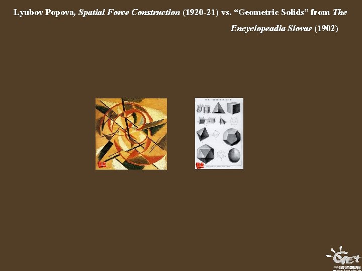 Lyubov Popova, Spatial Force Construction (1920 -21) vs. “Geometric Solids” from The Encyclopeadia Slovar