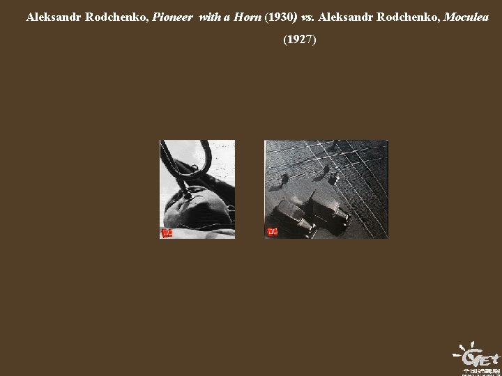 Aleksandr Rodchenko, Pioneer with a Horn (1930) vs. Aleksandr Rodchenko, Moculea (1927) 