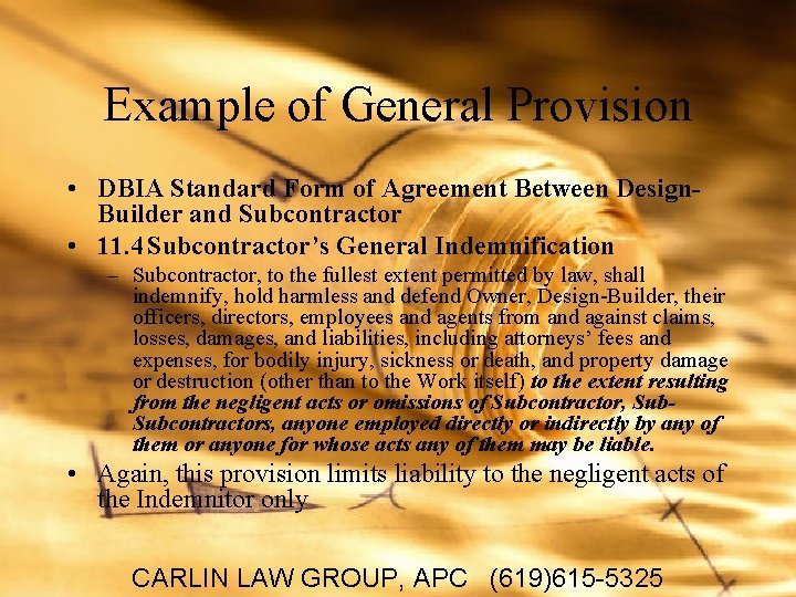 Example of General Provision • DBIA Standard Form of Agreement Between Design. Builder and