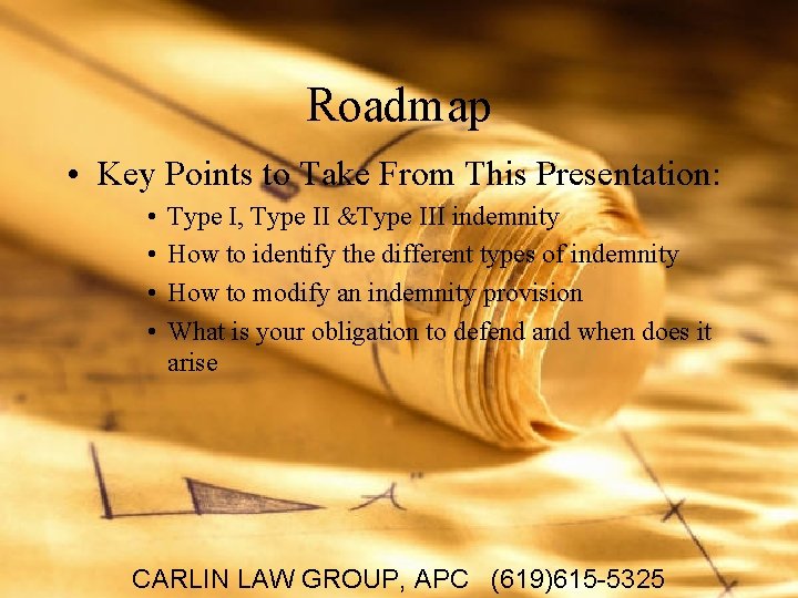 Roadmap • Key Points to Take From This Presentation: • • Type I, Type