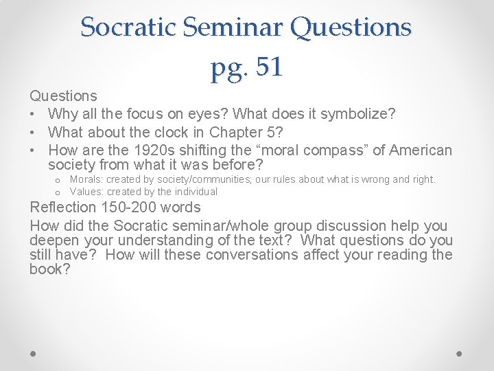 Socratic Seminar Questions pg. 51 Questions • Why all the focus on eyes? What