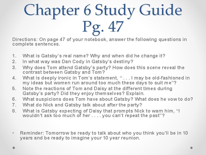 Chapter 6 Study Guide Pg. 47 Directions: On page 47 of your notebook, answer