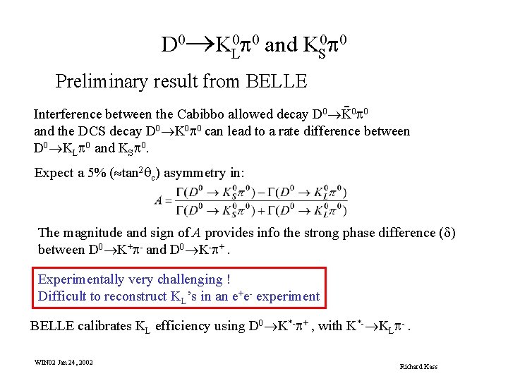 D 0®KL 0 p 0 and KS 0 p 0 Preliminary result from BELLE