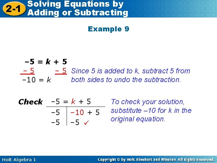 Solving Equations by 2 -1 Adding or Subtracting Example 9 – 5 = k