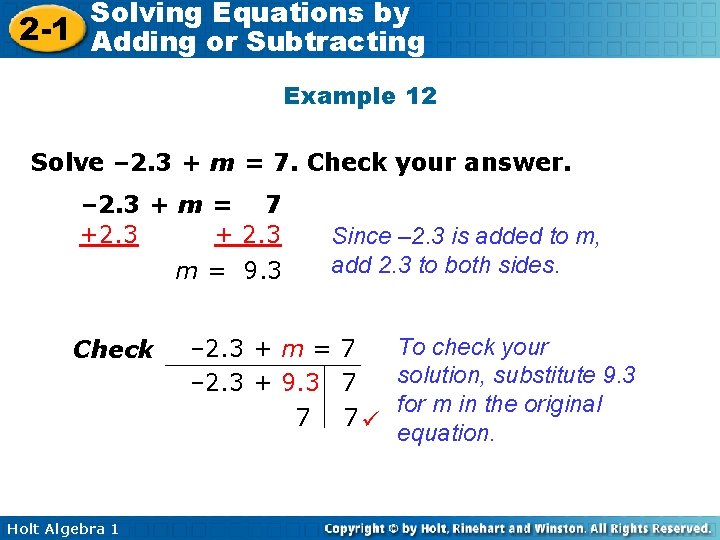 Solving Equations by 2 -1 Adding or Subtracting Example 12 Solve – 2. 3