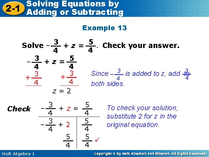 Solving Equations by 2 -1 Adding or Subtracting Example 13 5. Check your answer.