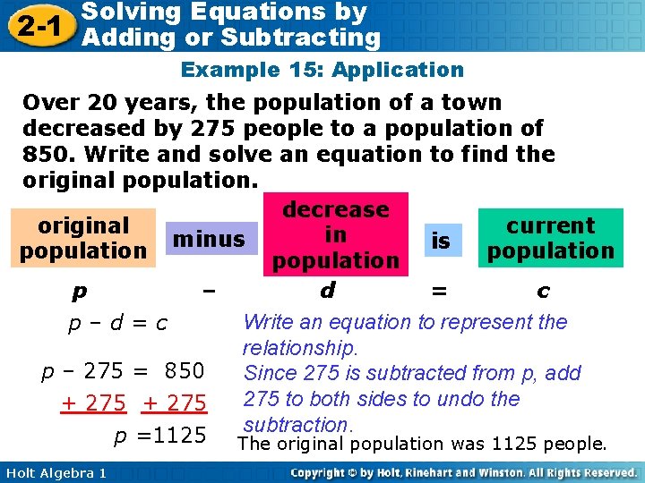 Solving Equations by 2 -1 Adding or Subtracting Example 15: Application Over 20 years,