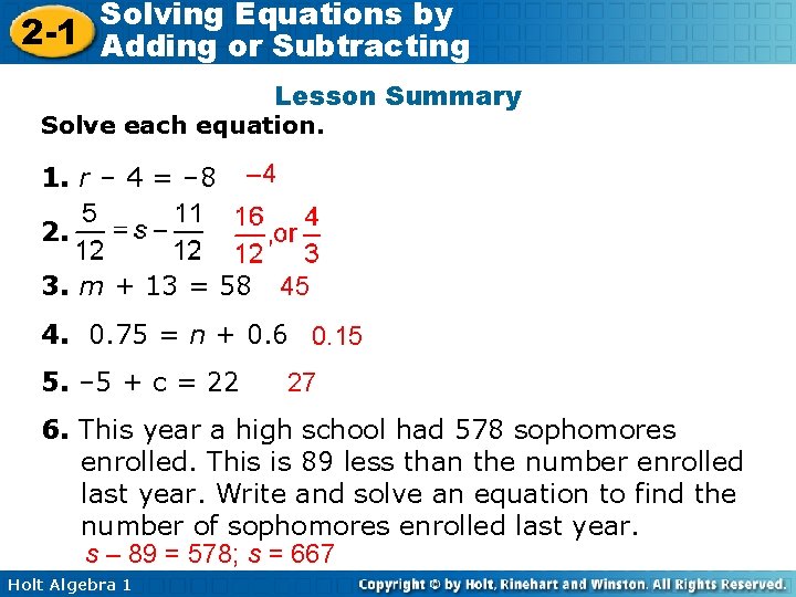 Solving Equations by 2 -1 Adding or Subtracting Lesson Summary Solve each equation. 1.