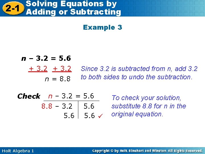 Solving Equations by 2 -1 Adding or Subtracting Example 3 n – 3. 2