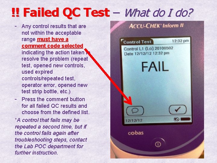 !! Failed QC Test – What do I do? - Any control results that