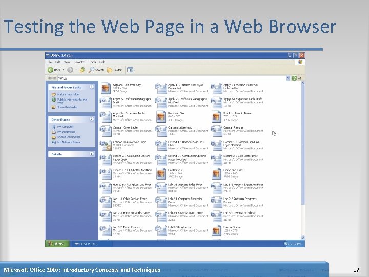Testing the Web Page in a Web Browser Microsoft Office 2007: Introductory Concepts and