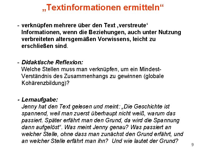 „Textinformationen ermitteln“ - verknüpfen mehrere über den Text ‚verstreute‘ Informationen, wenn die Beziehungen, auch