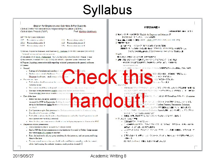 Syllabus Check this handout! 2015/05/27 Academic Writing 8 